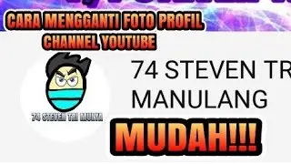 Cara mengganti foto profil channel YouTube dengan Mudah work 100%