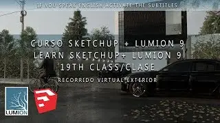 19th Class  SKETCHUP + LUMION 9 HACER RECORRIDO VIRTUAL P1