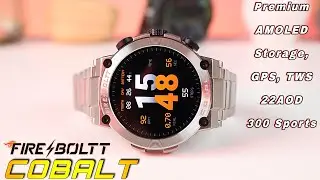 Fire Boltt Cobalt - Unboxing & Detailed Review || 4GB Storage, TWS Pair, GPS | Smartwatch Under 3000