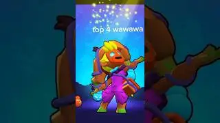 top 4 wawawa #shorts #brawlstars #brawl #explore