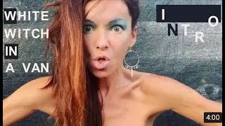 WHITE WITCH in a Van INTRO
