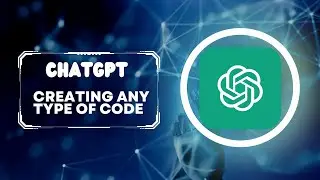 How to create any code using ChatGPT | 2023 |
