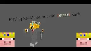 Playing Railmine, But With Youtube Rank