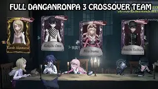 Full Danganronpa 3 Crossover Team - Identity v