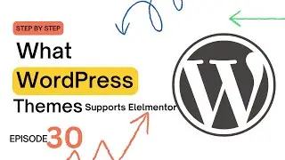 What WordPress Themes Work with Elementor? | Best Themes for Elementor in 2025 Episode 30