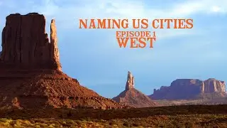 Naming US Cities | Episode 1 : West