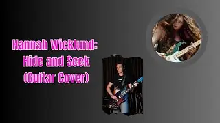 Hannah Wicklund - Hide and Seek (guitar cover)