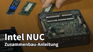 Leiser, kompakter Allroundrechner Intel NUC: SSD und RAM einbauen