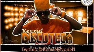 Kenxiel - Discoteca (Prod. By Noriel)