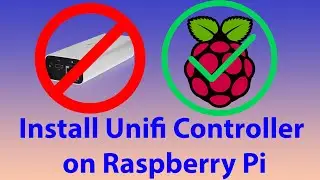 No Cloud Key, No Problem | Install UniFi 6 Network on Raspberry Pi