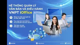 Hệ Thống Quản Lý Văn Bản Và Điều Hành VNPT iOffice