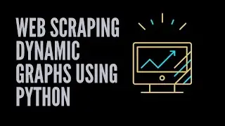 Web Scraping Dynamic Graphs to CSV Files using Python