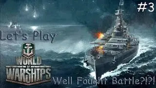 World of Warships - Episode 3 - Well Fought Battle?!?!