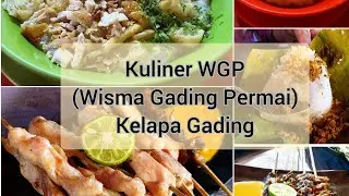 Makan di WGP Kelapa Gading (Wisma Gading Permai)