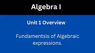 Fundamentals of expressions| Unit 1 | Algebra 1| Mathematics