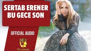 Sertab Erener - Bu Gece Son - ( Official Audio)