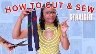 How to Cut & Sew STRAIGHT in 5 Easy Steps!