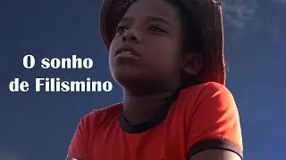 O Sonho de Filismino - Curta Metragem - Short Film