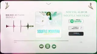 Indira - Dis-Moi Je T'aime (Album Souffle Nouveau, Piste 7)