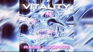 [FREE] RAGE LOOP KIT - VITALITY (Trippie Redd, SoFaygo, Lil Uzi Vert…) Prod. WINK x 