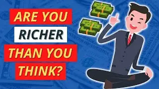 Give Yourself Credit | 8 Hints and Signs That You’re Richer Than You Think