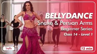 StepFlix Belly dance, Level 1, Class 14 - Hand Waves, Snake & Persian Arms