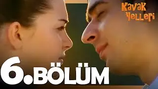 Kavak Yelleri 6. Bölüm - FULL Bölüm