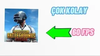 PUBG MOBİLE 60 FPS YAPMA (ÇOK KOLAY)