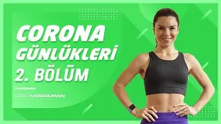 Corona Günlükleri 2. Bölüm | 8 ETKİLİ HAREKET!