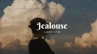 Labrinth - Jealous (Lyrics)