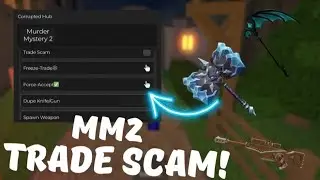 TRADE SCAM SCRIPT😈*CORRUPTED HUB* MURDER MYSTERY 2