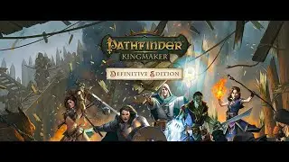 [Critique jeu vidéo] – Pathfinder: Kingmaker Definitive Edition (PS4)