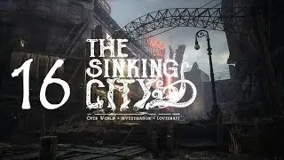 Новая сторона убийства  | The Sinking City #16