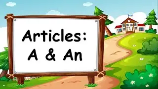 Articles A and An for kids I Grammar Grade 1 I Use of A and An I Intello Kids
