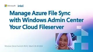 Manage Azure File Sync with Windows Admin Center