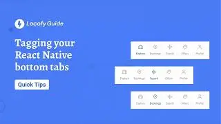 Locofy.ai | Tagging your React Native Bottom Tabs [Guide]