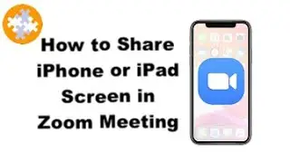 How to Share iPhone or iPad Screen in Zoom Meeting