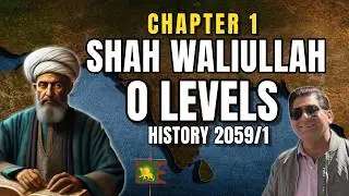 Shah Waliullah | Biography, Beliefs & Works | O Level Pakistan Studies 2059/2 Explained