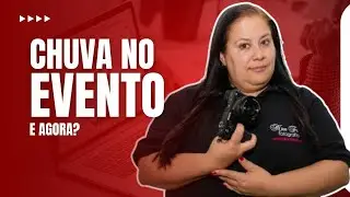 Você já fez evento com chuva?