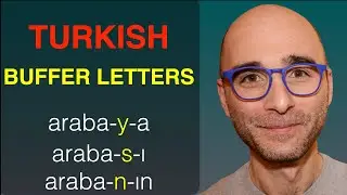 Turkish Grammar : Buffer Letters - Part 1