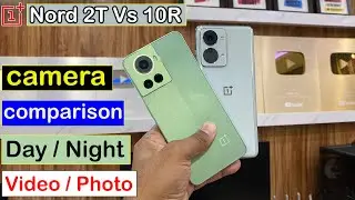 OnePlus Nord 2T vs 10R Camera Comparison | OnePlus Nord 2T Camera Test | OnePlus Nord 2T Comparison