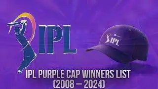 IPL Purple Cap winners list