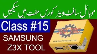 MOBILE SOFTWARE COURSE CLASS #15 SAMSUNG  Z3X TOOL