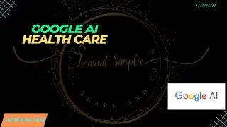 Revolutionizing Healthcare with Google AI: Transforming Patient Care and Medical Innovations