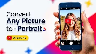 How to Convert Any Picture to Portrait Mode on iPhone – Quick & Easy!