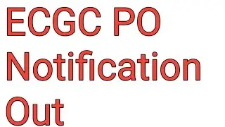 ECGC PO Notification Out 👍