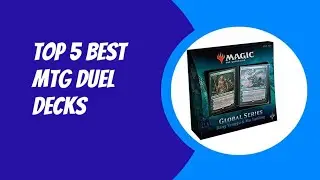 TOP 5 BEST MTG DUEL DECKS 2023