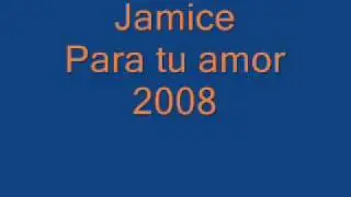 Jamice - Para tu amor  [ 2008 ]