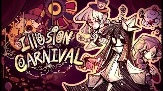 Карнавал Иллюзий (Illusion Carnival) Прохождение [1]