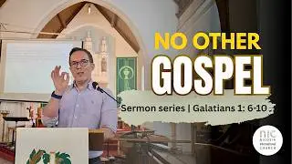 No Other Gospel | Galatians 1:6-10
